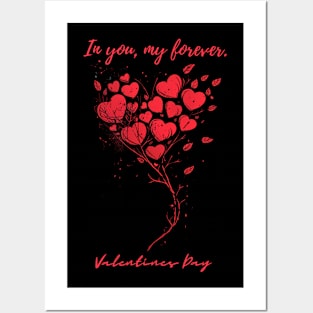 In you, my forever. A Valentines Day Celebration Quote With Heart-Shaped Baloon Posters and Art